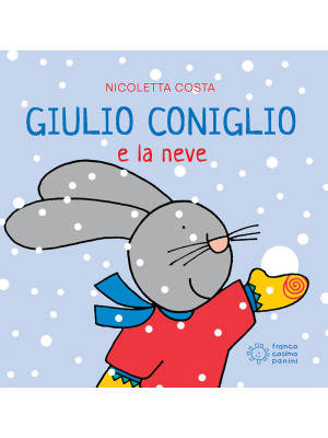 Giulio Coniglio e la neve. ...