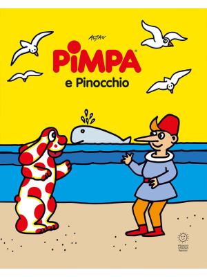 Pimpa e Pinocchio. Ediz. a colori