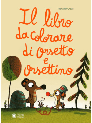 Il libro da colorare di Orsetto e Orsettino. Ediz. illustrata
