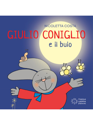Giulio Coniglio e il buio. ...