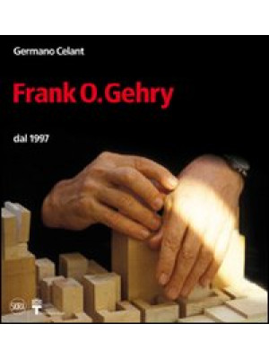 Frank. O. Gehry dal 1997. E...