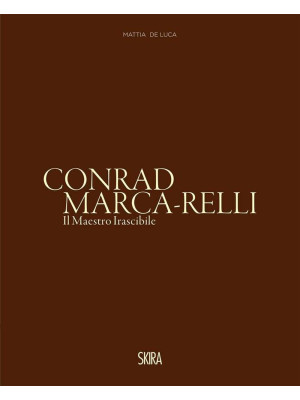 Conrad Marca-Relli. Il maes...