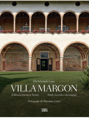 Villa Margon. Il Rinascimen...