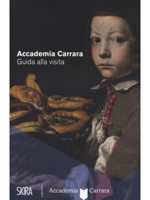 Accademia Carrara. Guida al...