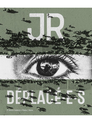 JR Déplacé. Ediz. illustrata