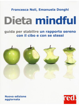 Dieta mindful. Guida per st...