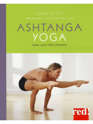 Ashtanga yoga. Guida allo y...