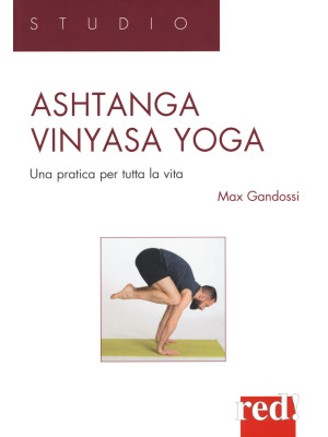 Ashtanga vinyasa yoga. Una ...