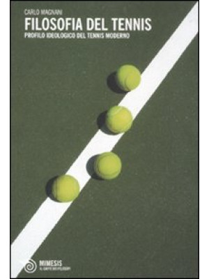 Filosofia del tennis. Profi...
