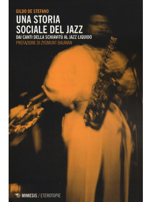 Una storia sociale del jazz...