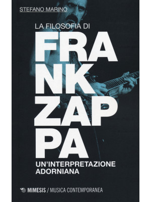 La filosofia di Frank Zappa...