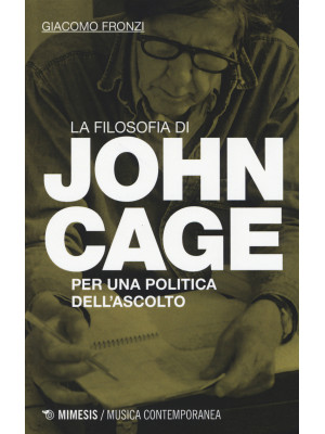La filosofia di John Cage. ...