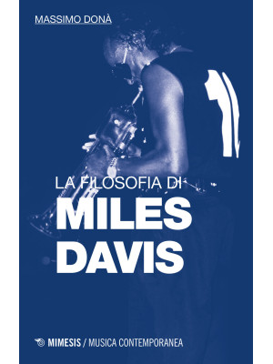 La filosofia di Miles Davis