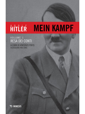 Mein Kampf. Vol. 1: Resa de...