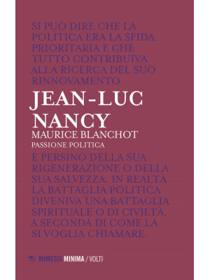 Maurice Blanchot. Passione ...