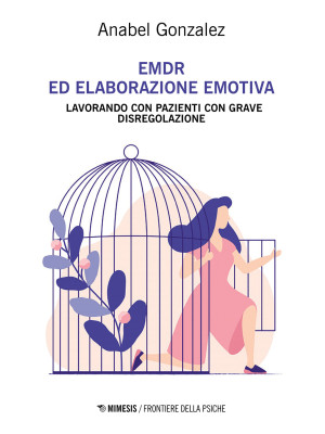 EMDR ed elaborazione emotiv...