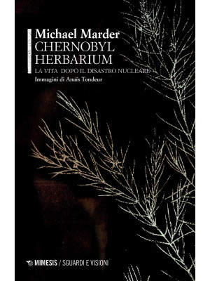Chernobyl herbarium. La vit...