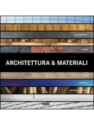 Architettura e materiali. E...