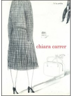Chiara Carrer. Ediz. italia...