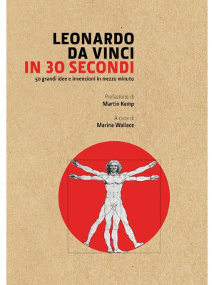 Leonardo Da Vinci in 30 sec...