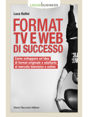 Format TV e web di successo...