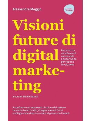 Visioni future di digital m...
