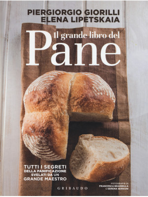 Il grande libro del pane. T...