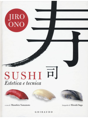 Sushi. Estetica e tecnica