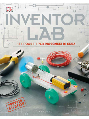 Inventor lab. 18 progetti p...