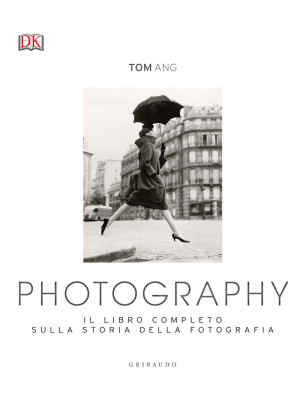 Photography. Il libro compl...