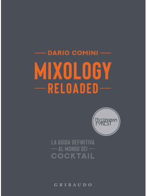 Mixology reloaded. La guida...