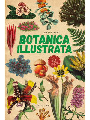 Botanica illustrata. Con 10...