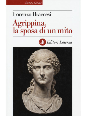 Agrippina, la sposa di un mito