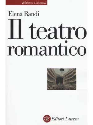 Il teatro romantico