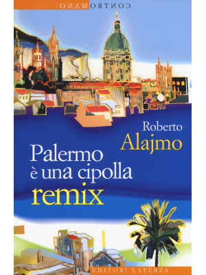Palermo è una cipolla. Remix