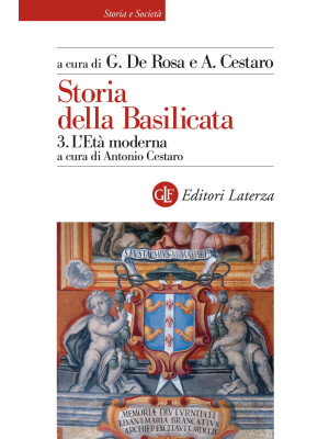 Storia della Basilicata. Vol. 3: L'Età moderna