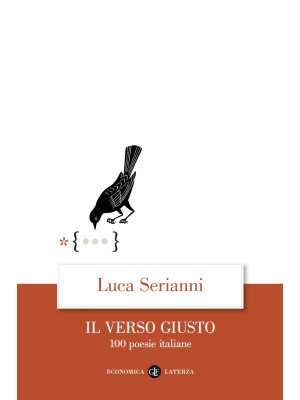 Il verso giusto. 100 poesie italiane