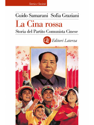 La Cina rossa. Storia del Partito comunista cinese