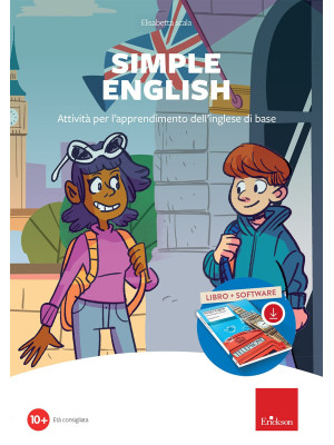 Simple english. Attività per l'apprendimento dell'inglese di base. Nuova ediz. Con software