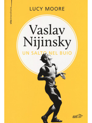 Vaslav Nijinsky. Un salto n...