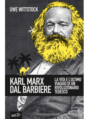 Karl Marx dal barbiere. La ...