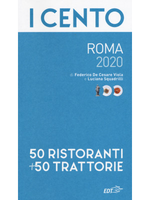 I cento di Roma 2020. 50 ri...