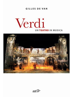 Verdi. Un teatro in musica