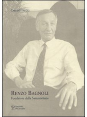 Renzo Bagnoli. Fondatore de...