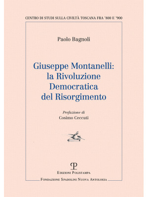 Giuseppe Montanelli: la riv...
