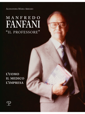 Manfredo Fanfani «il profes...