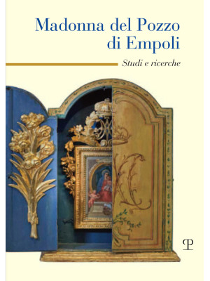 Madonna del pozzo di Empoli...