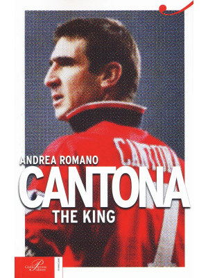 Cantona. The King