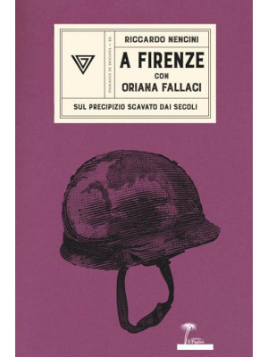 A Firenze con Oriana Fallaci