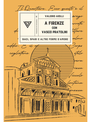 A Firenze con Vasco Pratoli...